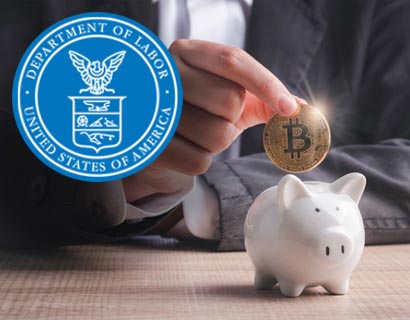 Department of Labor logo over an image of a man placing bitcoin in a piggy bank, signifying his retirement account